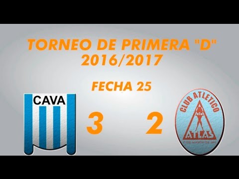 Primera "D" 2016/2017 - Fecha 25 - Victoriano Arenas 3 Atlas 2