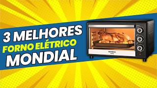 Comparativo: Qual o Melhor Forno Elétrico Mondial com Timer para Você?