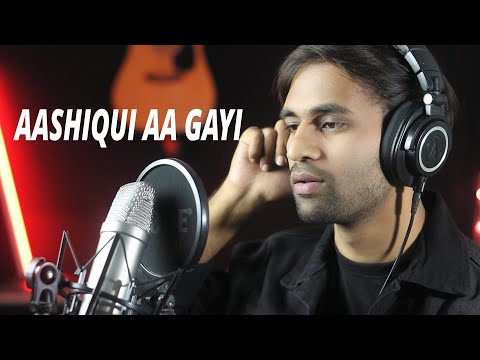 Rishabh Arya Aashiqui Aa Gayi Cover by Rishabh Arya