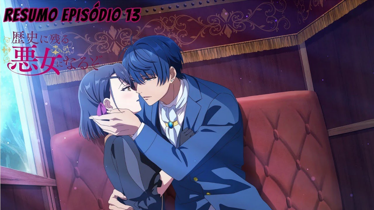 REKISHI NI NOKORU AKUJO NI NARU ZO | EPISÓDIO 13 ( Resumo em 5 minutos mais ou menos)