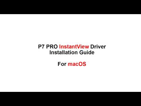 P7 Pro Instantview Driver Installation Guide For Macos