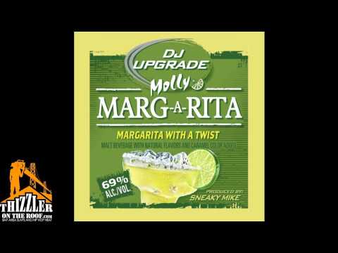 DJ Upgrade Ft. Too Short - Molly Margarita [Thizzler.com]