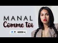 Manal- Comme toi (Lyrics /Paroles