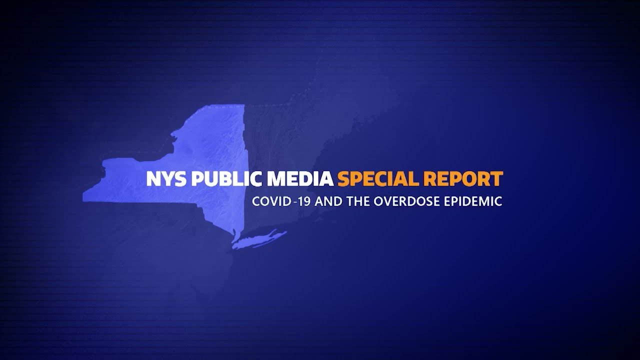 WXXI Live Special Report: COVID-19 and The Overdose Epidemic