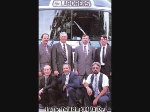 The Laborers Quartet - In The Twinkling Of An Eye