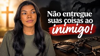 Pare de deixar o inimigo tomar posse das suas coisas…