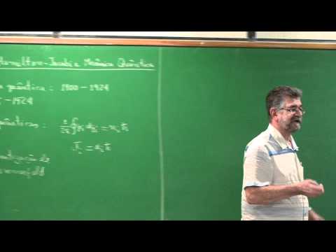 Teoria de Hamilton-Jacobi e Mecânica Quântica - Aula 1