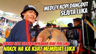 Download lagu KOPI DANGDUT , SEJUTA LUKA ❗❗SAMPAI NGABEDUGAN NA MEMBUAG LUKA 💥 MANG DANDI CM mp3
