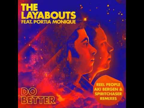The Layabouts feat Portia Monique - Do Better (Reel People Vocal Mix)