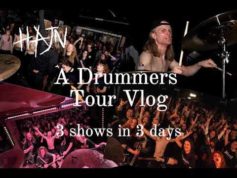 HAJN |  A Drummers Tour Vlog - 3 shows in 3 days with Nakkeknaekker