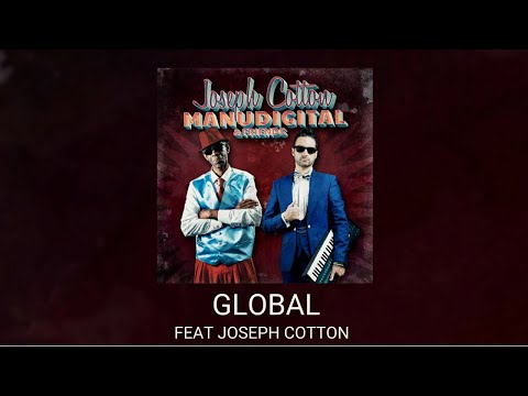 MANUDIGITAL Ft. Joseph Cotton - Global (Official Audio)