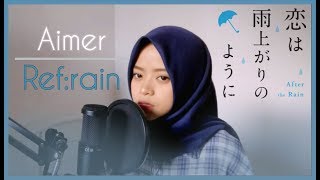 Download lagu Aimer (エメ) - Ref:rain┃Cover by Alida mp3