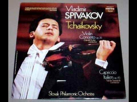 Tchaikovsky Violin Concerto- 2&3. Spivakov, Slovak PO, Košler.