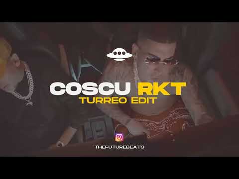 COSCU RKT (Turreo Edit) TURREO Y RKT