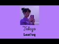 Leat'eq   Tokyo Nya! Arigato Slowed + Reverb HQ