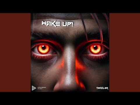 Wake Up! (feat. Tekkler)