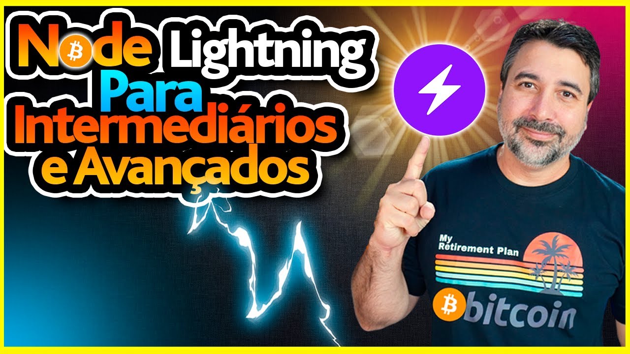 ⚡ NODE LIGHTNING PARA INTERMEDIÁRIOS E AVANÇADOS - Como montar um node Lightning