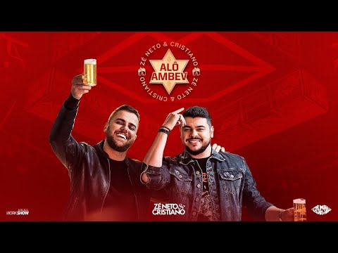 Alô Ambev - Zé Neto e Cristiano (Música Oficial)