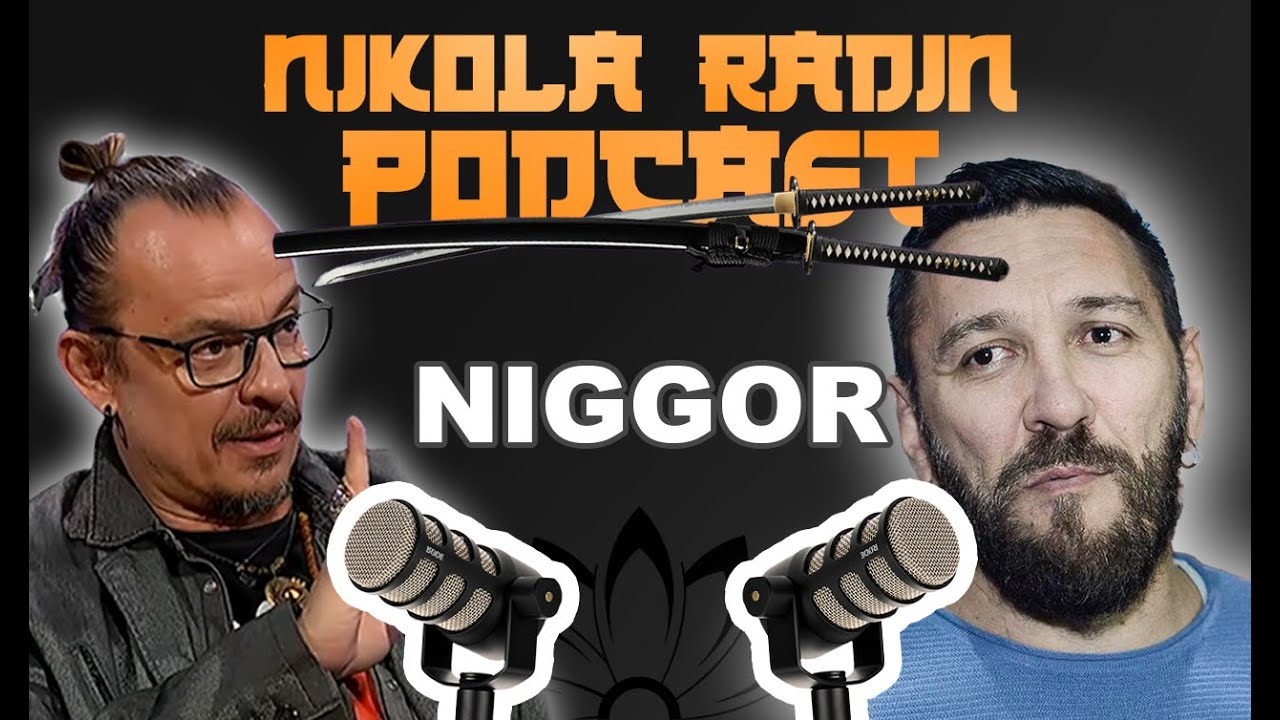 NIGGOR - O sada samo pozitivno - Nikola Radin Podcast 98