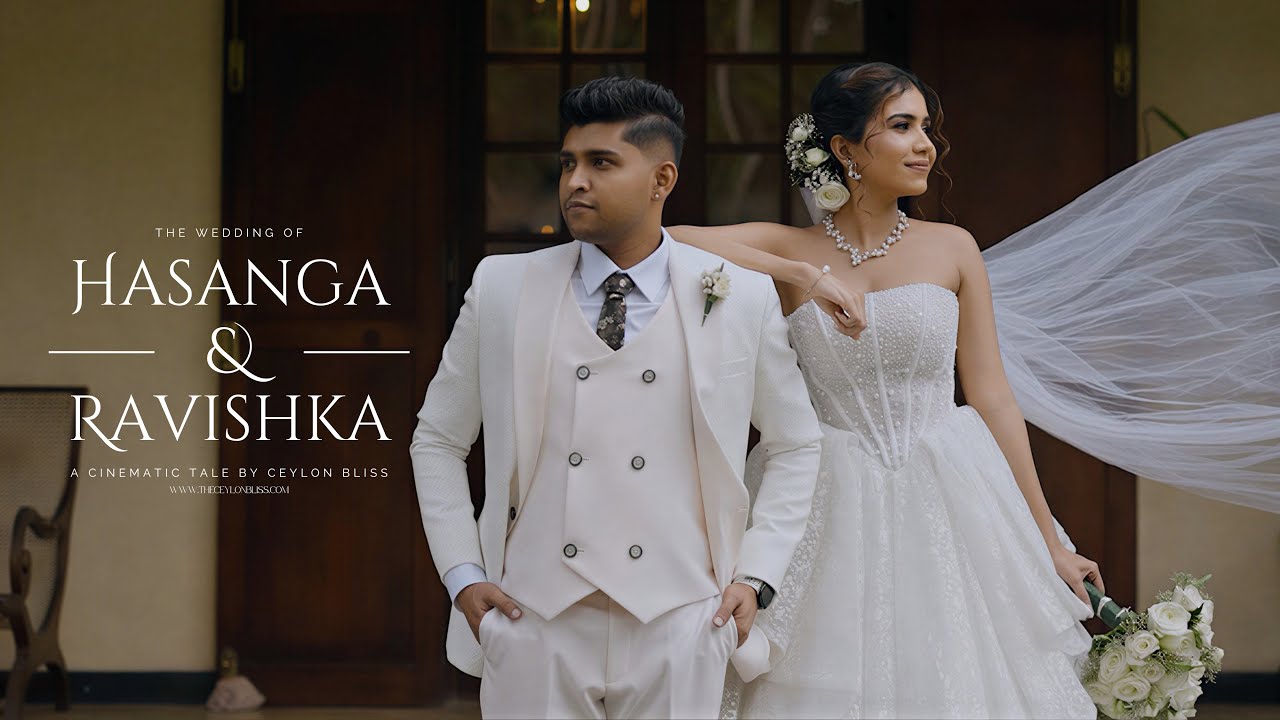 Hasanga & Ravishka | Wedding Film