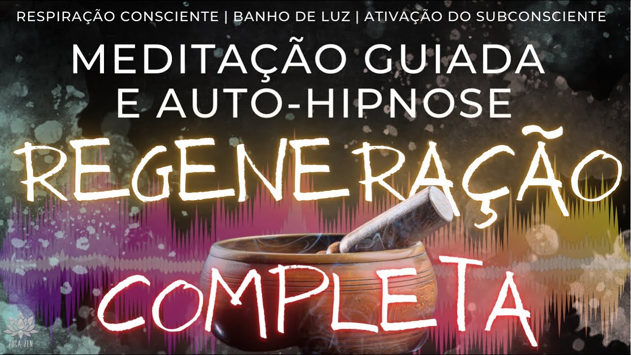 432hz REGENERAÇÃO DO CORPO INTEIRO | MEDITAÇÃO GUIADA E AUTO-HIPNOSE | Sons de Taças Tibetanas