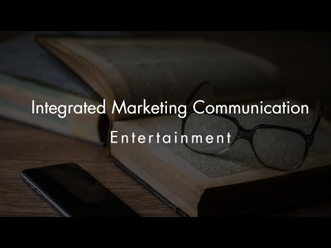 Integrated Marketing Communication Entertainment