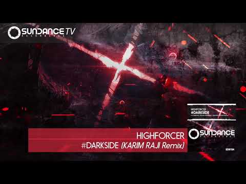 Highforcer - #Darkside (Karim Raji Remix)