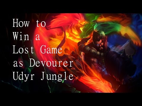 How to Win a Lost Game as Udyr Jungle- League of Legends