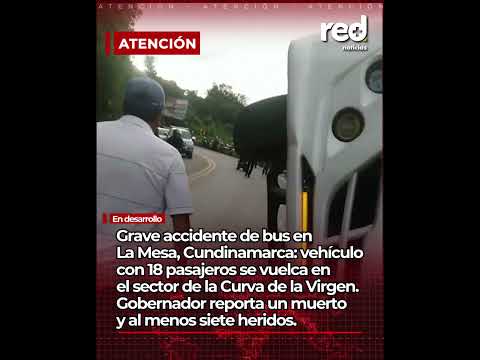 Se reporta GRAVE ACCIDENTE en La Mesa, Cundinamarca