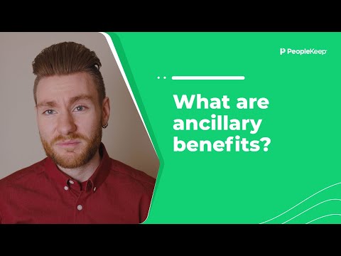 What are ancillary benefits?