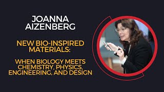 Joanna Aizenberg, New Bio-inspired Materials