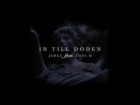 Jerez feat  Toni M   In till döden