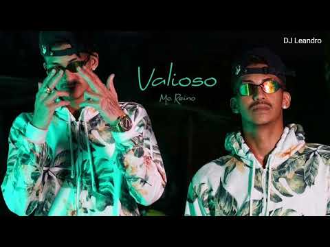 MC REINO - VALIOSO.