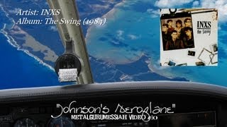 INXS - Johnson's Aeroplane (1984) HQ Audio ~MetalGuruMessiah~