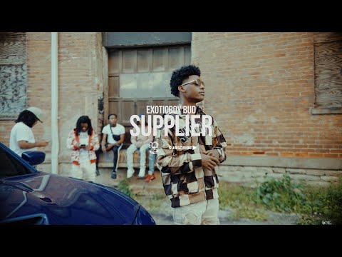 Exoticboy Bud - "Supplier" Dir. by @visualsbyal_