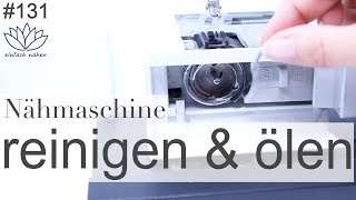 Nähmaschine reinigen und ölen - mit Anna von einfach nähen