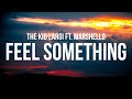 The Kid LAROI - FEEL SOMETHING ft. Marshmello