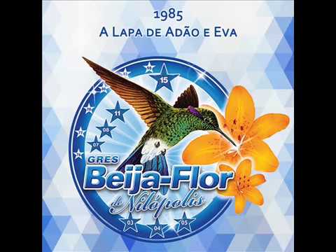 Beija-Flor 1985 - A Lapa de Adão e Eva