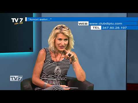 Tv7 con Voi del 3/7/2019 - Amori estivi (2 di 3)
