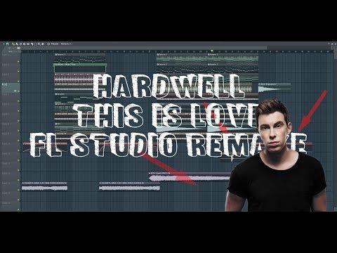 Hardwell - This Is Love (FL Studio Remake) [FREE FLP]