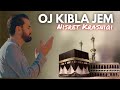 Oj Kibla Jem Nisret Krasniqi