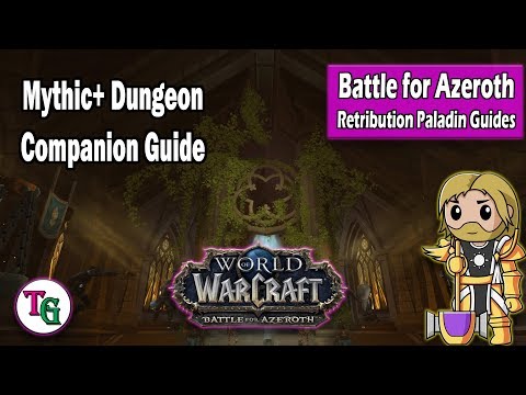 Mythic Plus Dungeon Companion Guide for the Retribution Paladin in Battle for Azeroth