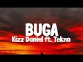 Kizz Daniel, Tekno - Buga (Lyrics)