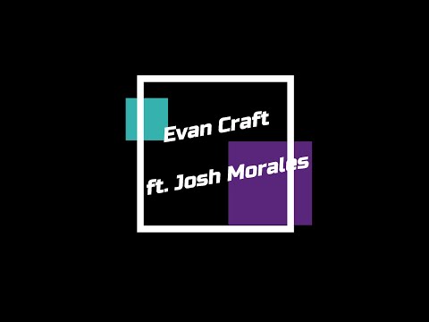 Evan Craft Como en El Cielo ft  Josh Morales (Letra)