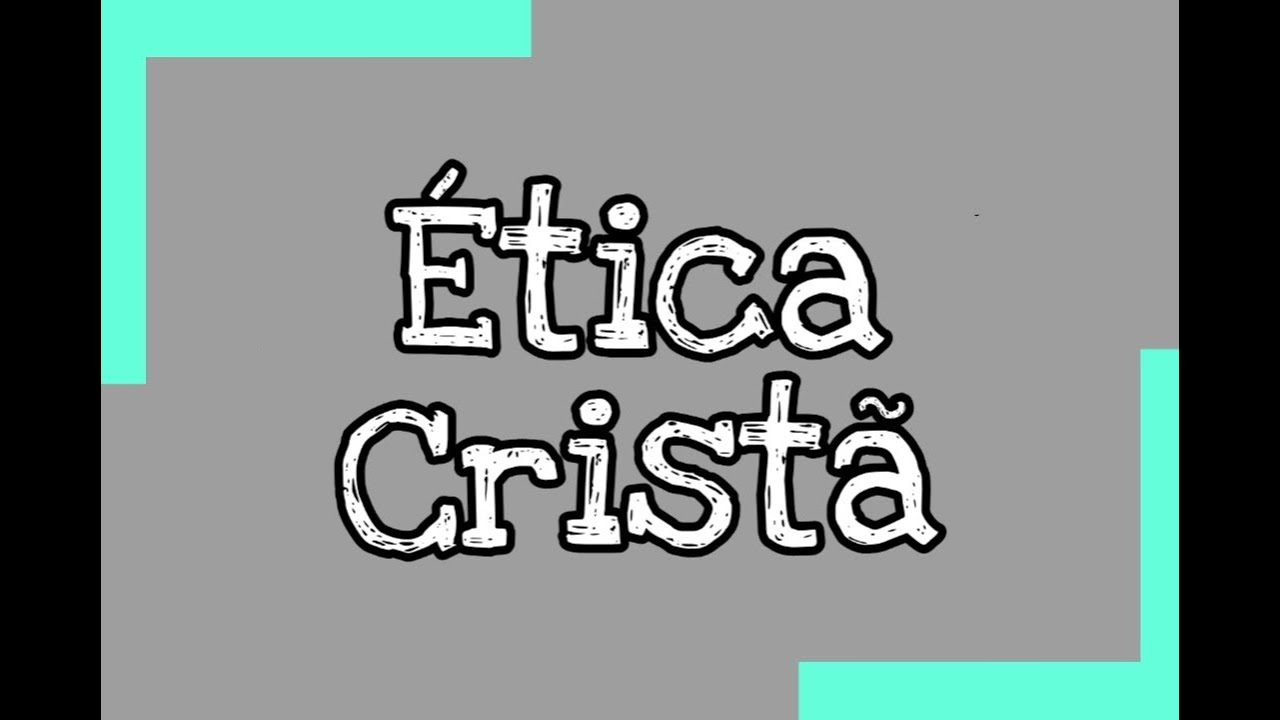 Ética Cristã - FILOSOFIA