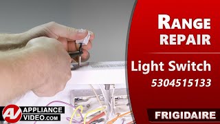 Frigidaire Stove - Light Will Not Turn On - Oven Light Switch Repair