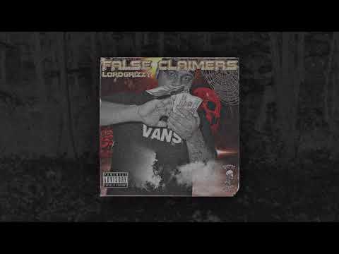LORDGRIZZY - False Claimers (Prod.Kyotee)