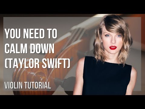 How to play You Need To Calm Down by Taylor Swift on Violin (Tutorial)