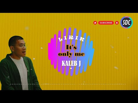 Lirik It's Only Me - Kaleb J (Cover by Diderana ft Alpita Maharani)