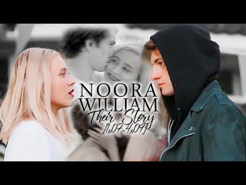 Noora + William | Their Story [1x07-4x09]